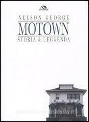 AA.VV. - Motown Storia & Leggenda (Nelson George)