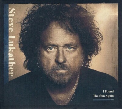 Lukather Steve - I Found The Sun Again (CD Digipack)