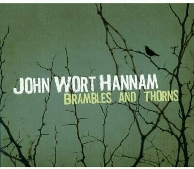 Hannam John Wort - Brambles And Thorns (CD Digipack)