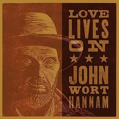 Hannam John Wort - Love Lives On (CD Digipack)