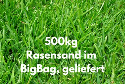 500 kg Topdressing im Big Bag zu Ihnen nach Hause geliefert