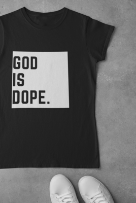 GOD IS DOPE