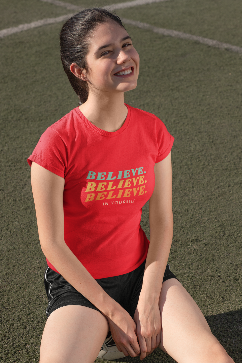 BELIEVE IN YOURSELF