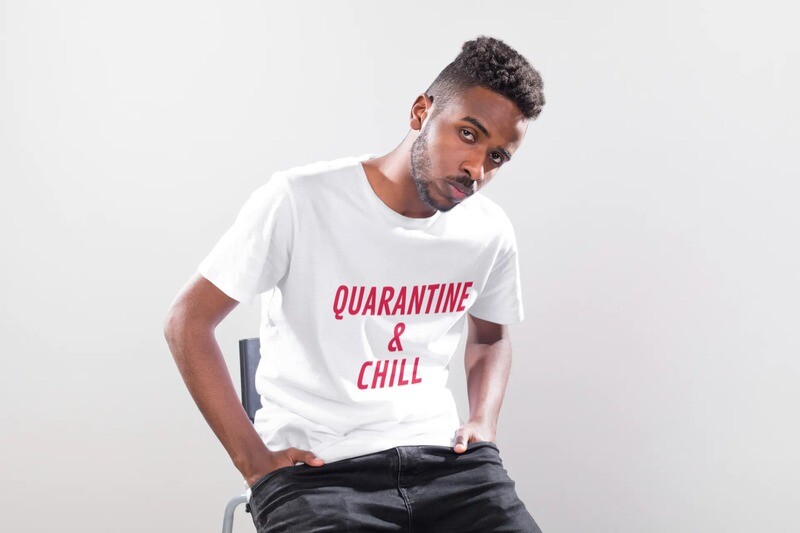 QUARANTINE &amp; CHILL