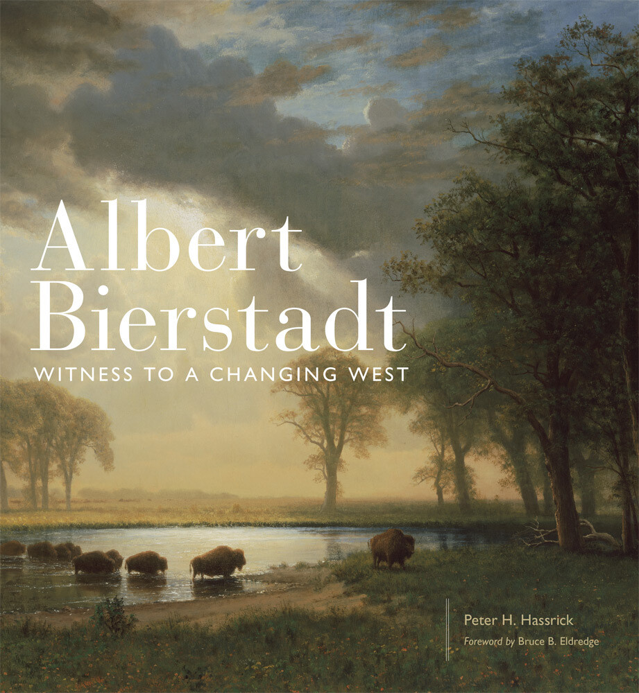 Albert Bierstadt
Witness to a Changing West