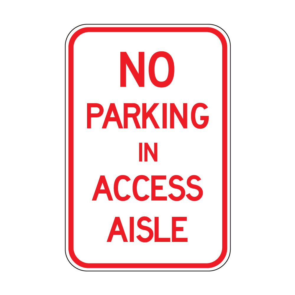 No Parking In Access Aisle Sign (Custom 4)