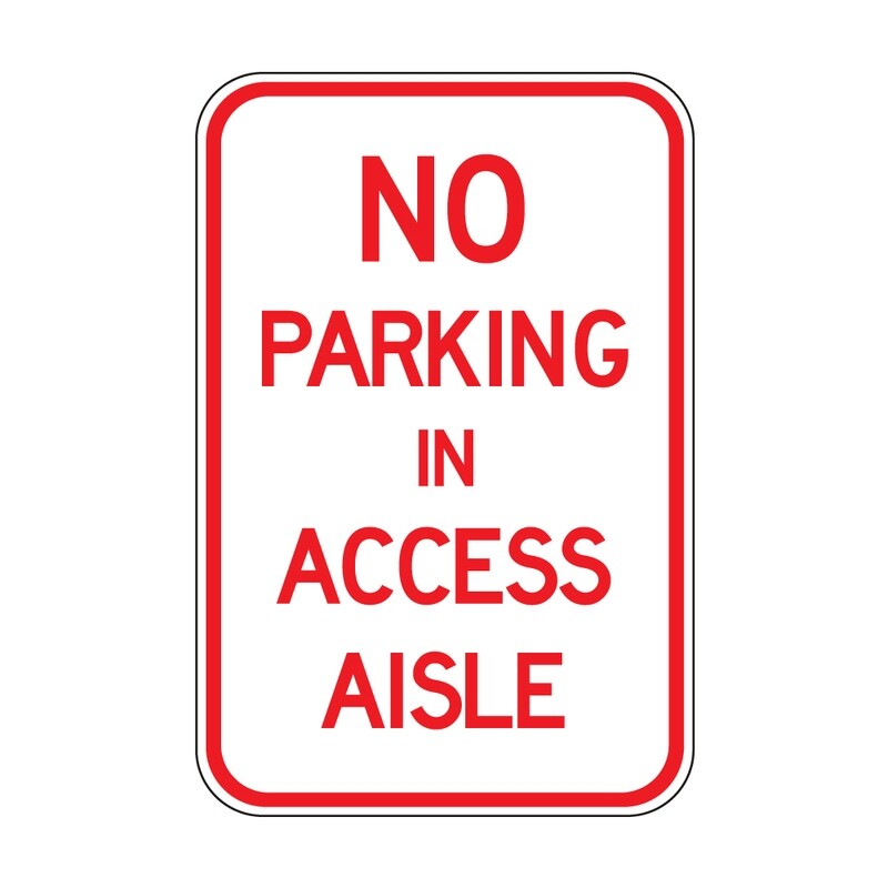 No Parking In Access Aisle Sign (Custom 4)