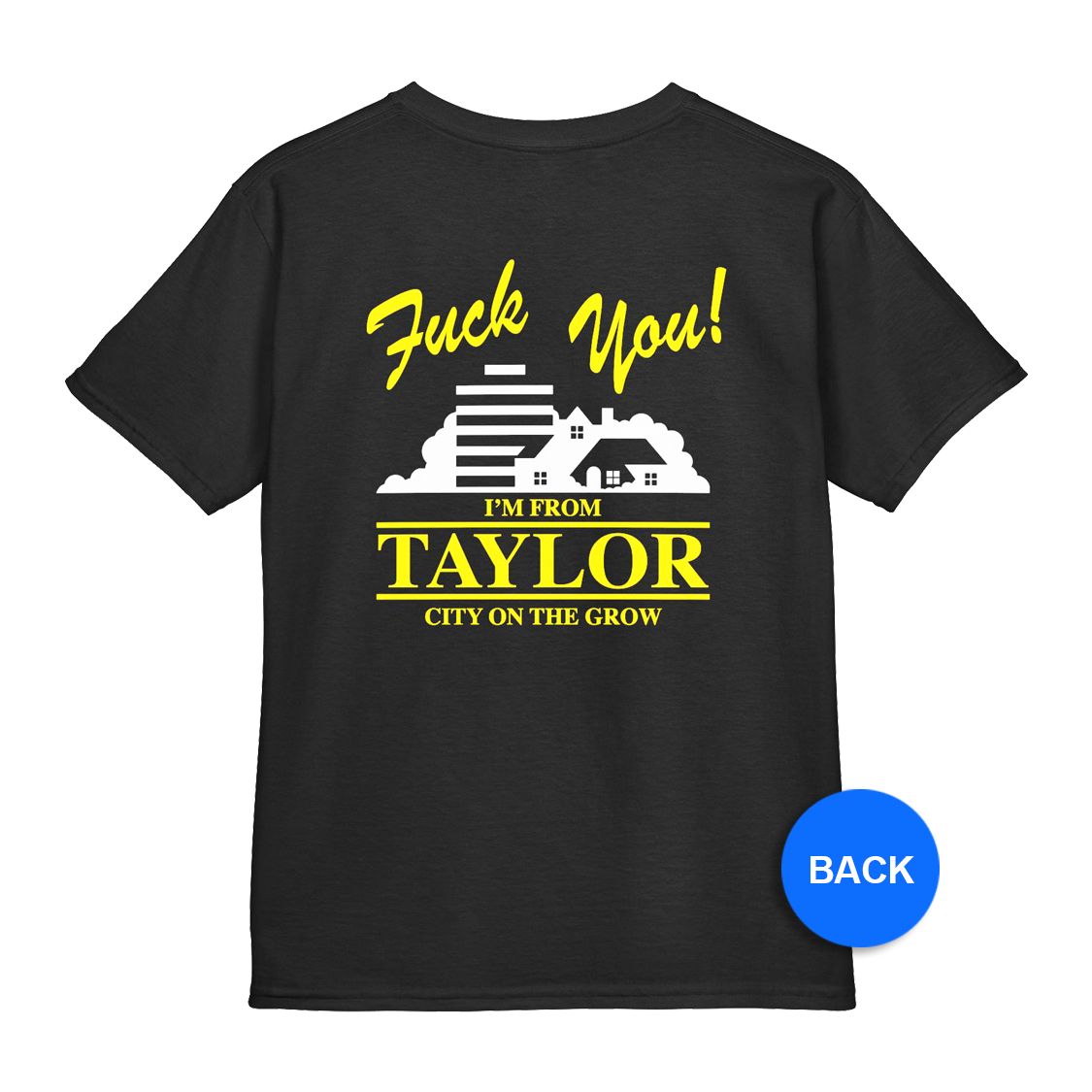 F*ck You l&#39;m From Taylor Heavyweight Tee
