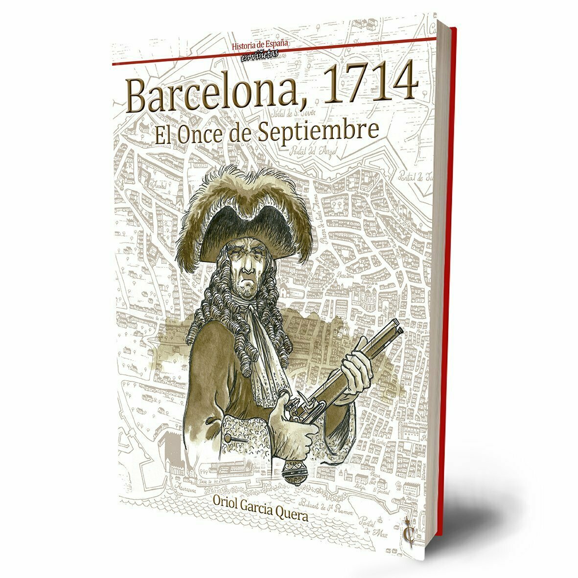 Barcelona, 1714. El Once de Septiembre.