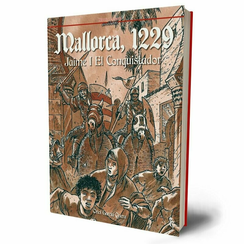 Mallorca, 1229. Jaime I el Conquistador