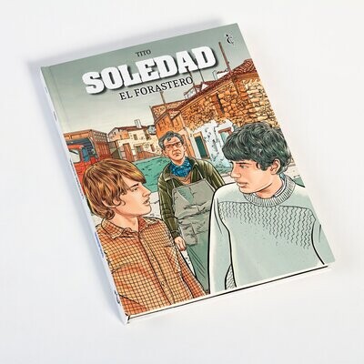 Soledad. El forastero.
