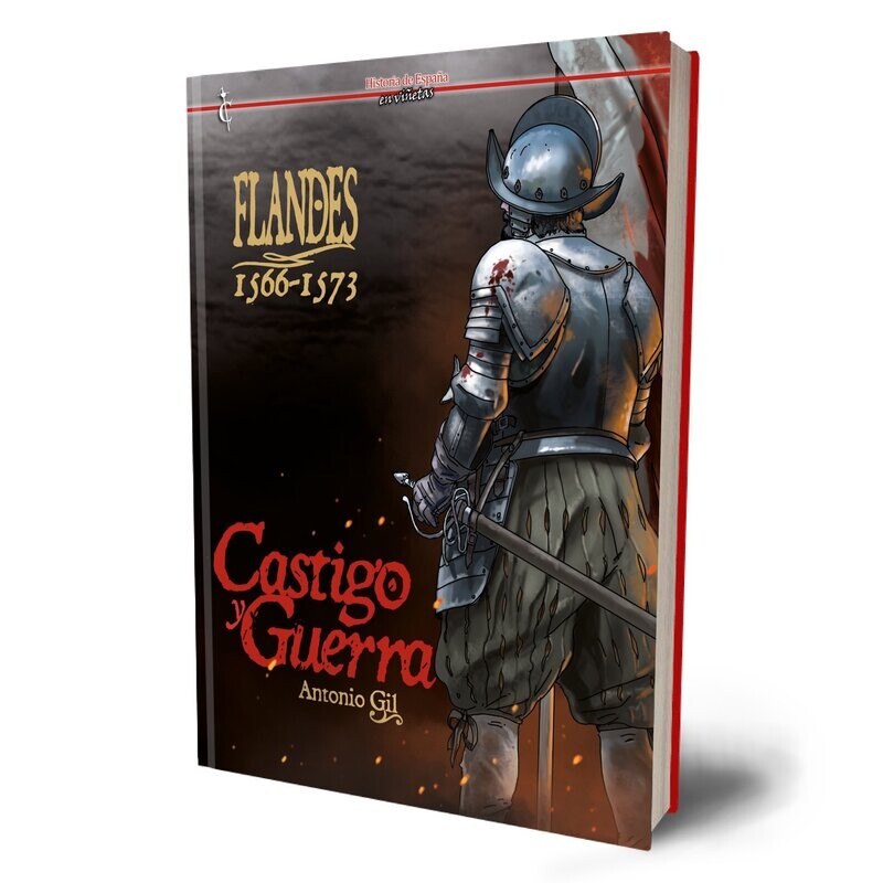 Flandes: 1566-1573. Castigo y Guerra