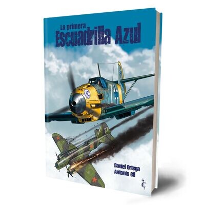 La primera escuadrilla azul La primera escuadrilla azul