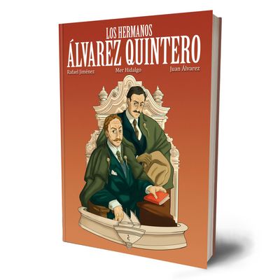 Los hermanos Álvarez Quintero