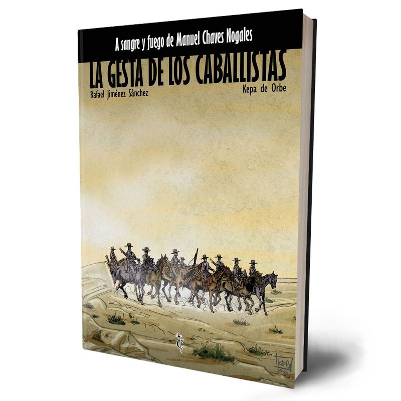 A sangre y fuego. La gesta de los caballistas