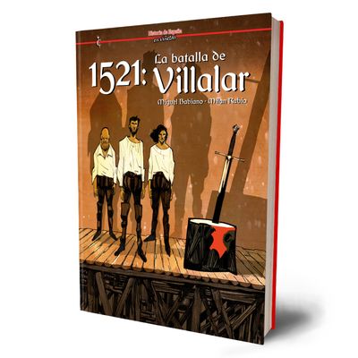 1521: La batalla de Villalar 1521: La batalla de Villalar