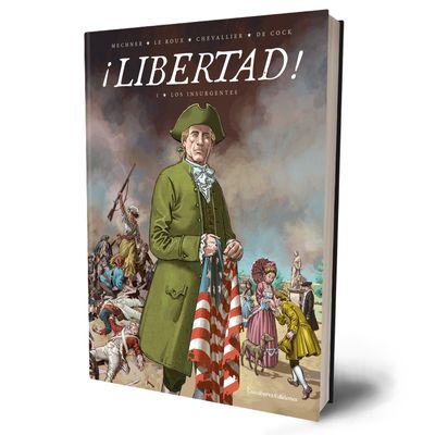 ¡Libertad! Los insurgentes. ¡Libertad! Los insurgentes.