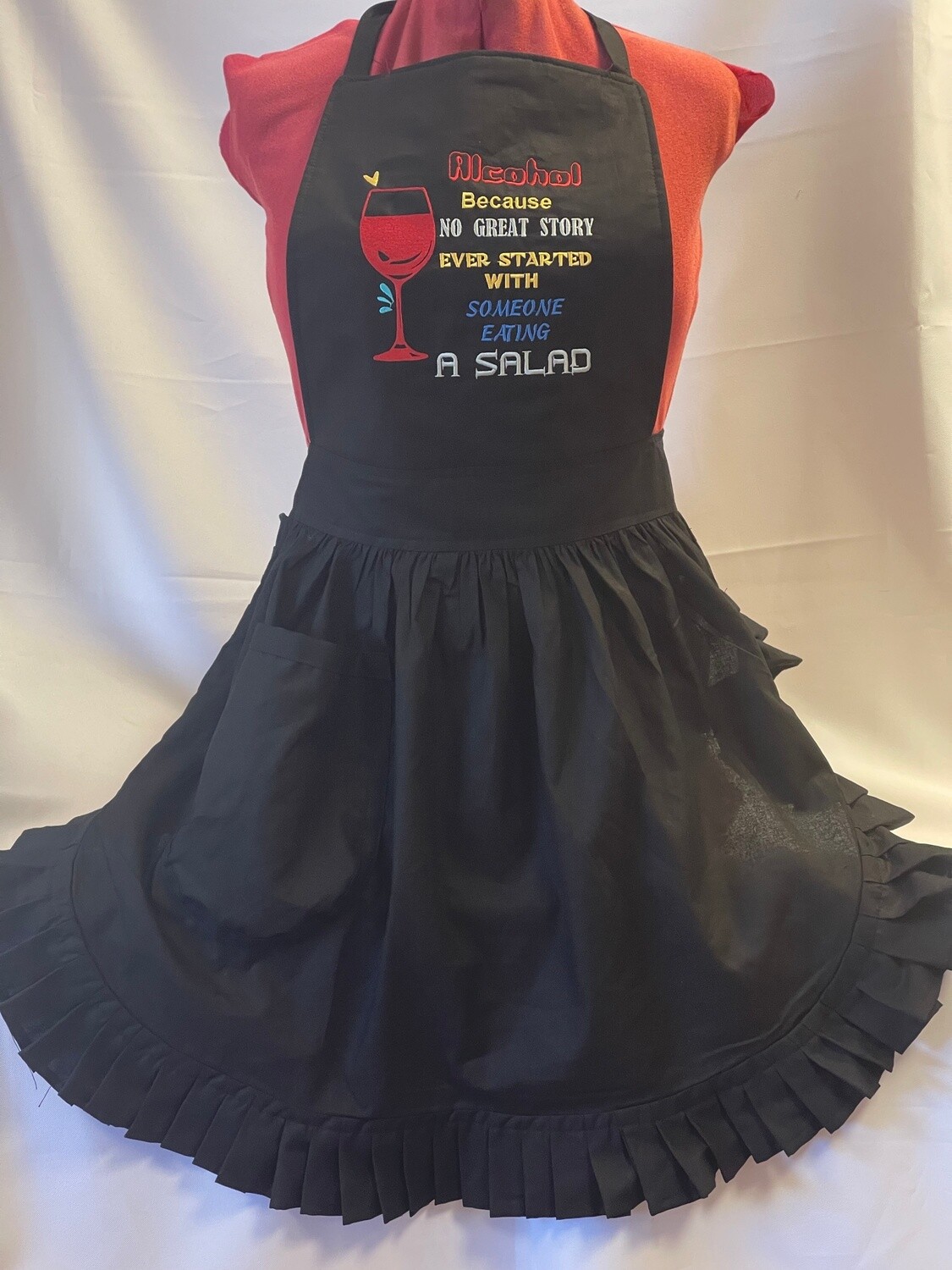 Embroidered Retro Vintage 50s Style Full Apron / Pinny - Black (Alcohol, No Great Story Ever Started With Someone Eating Salad)