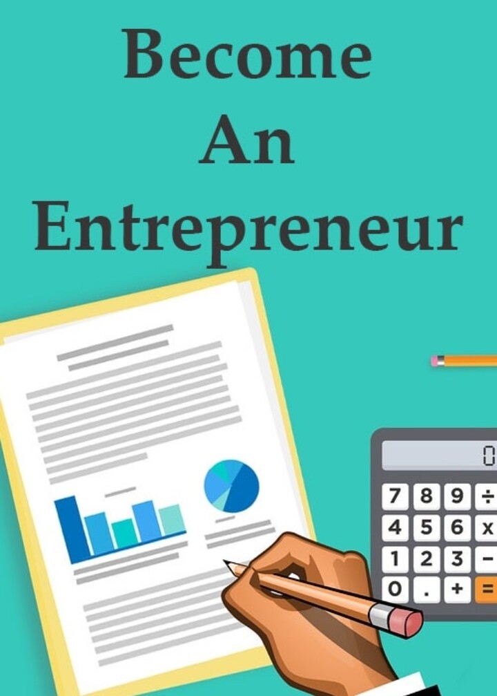 BECOME AN ENTREPRENEUR 
