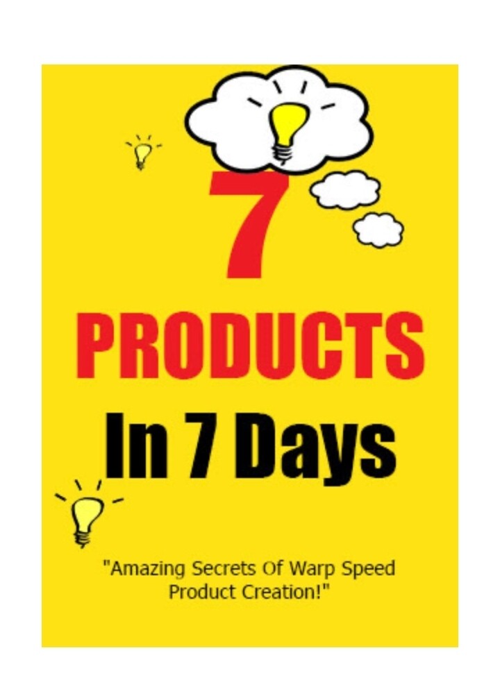 7 PRODUCTS IN 7 DAYS 