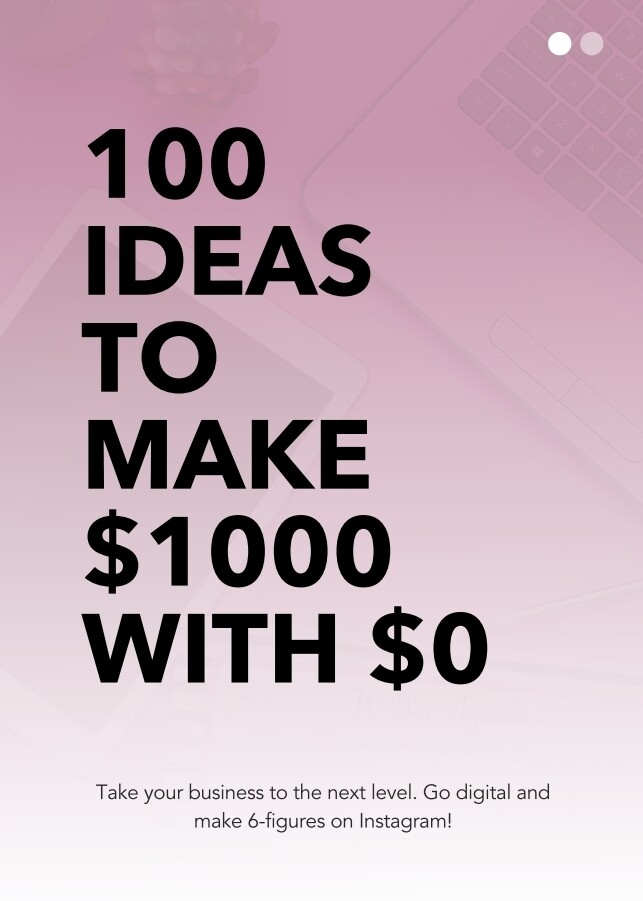 100 IDEAS TO MAKE $1000 WITH $0
