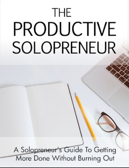 THE PRODUCTIVE SOLO-PRENEUR 
