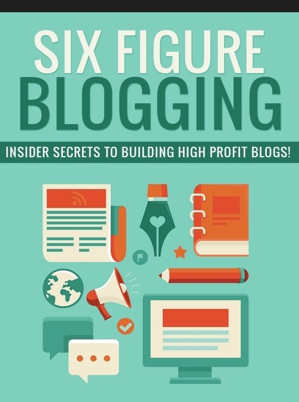 SIX FIGURE BLOGGING
