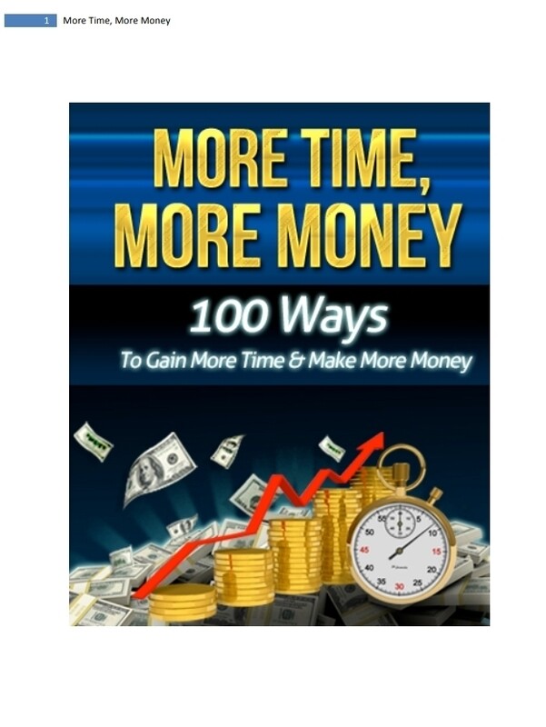 MORE TIME,MORE MONEY