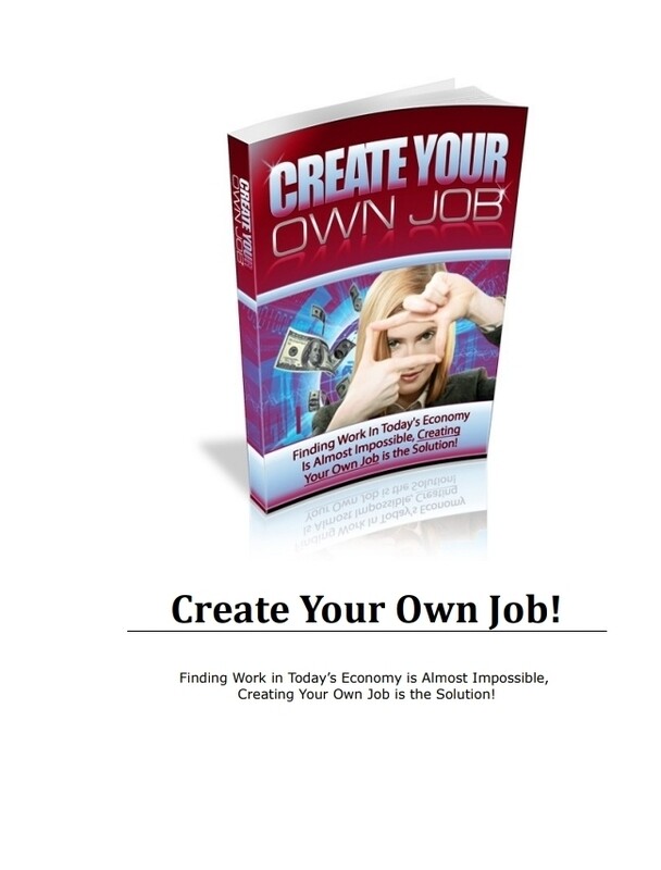 CREATING YOUR OWN JOB