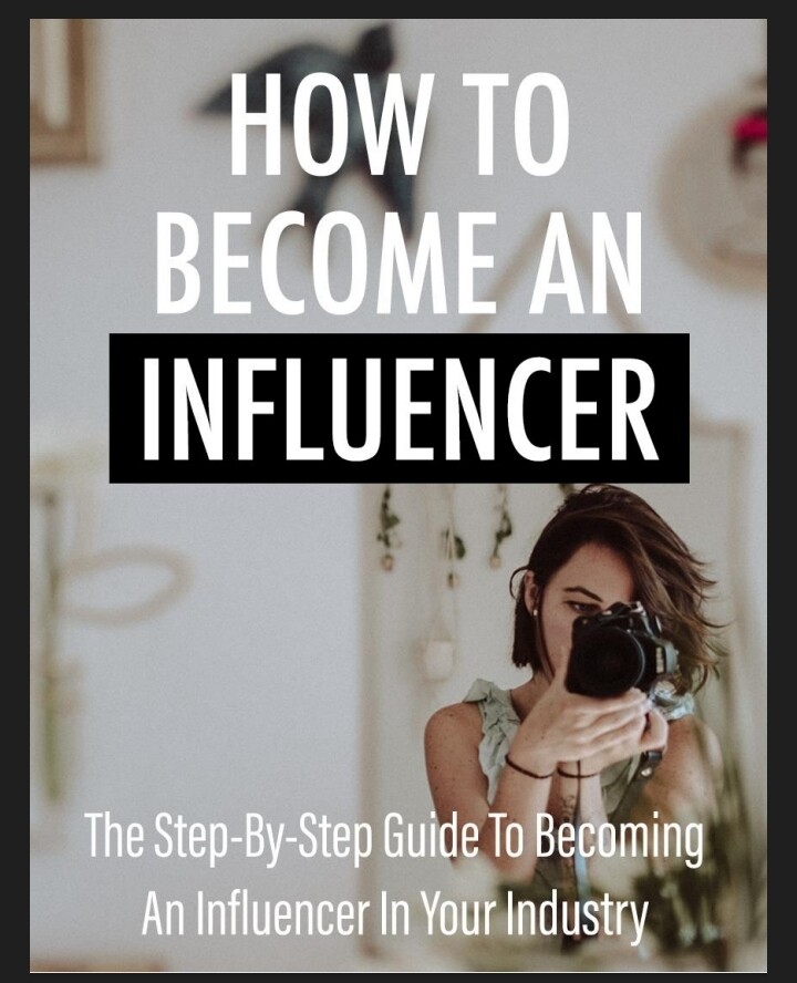 HOW TO BECOME AN INFLUENCER