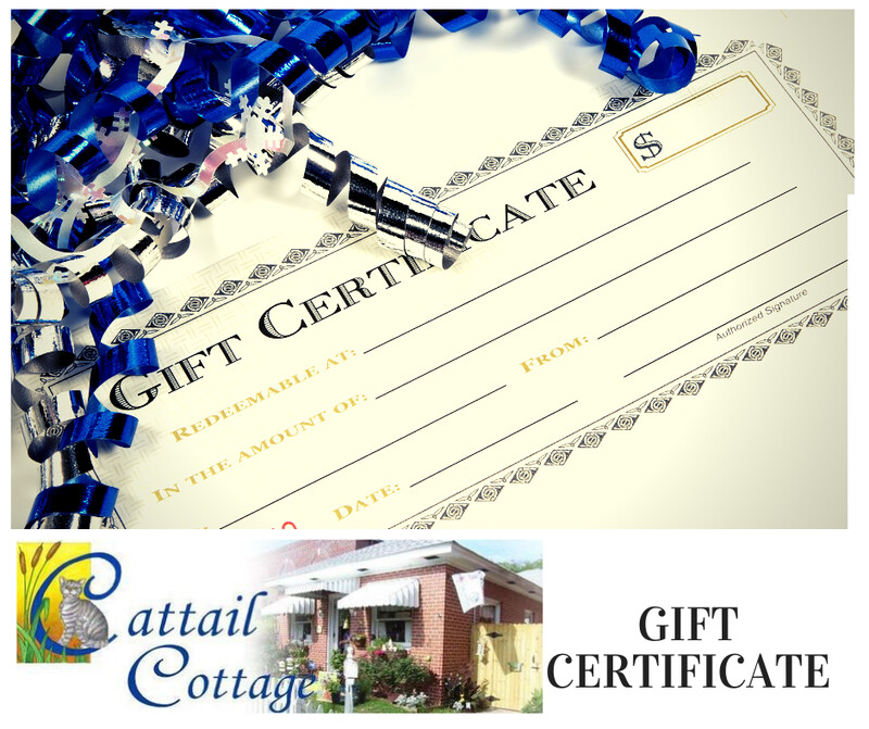 Gift Certificate to Cattail Cottage