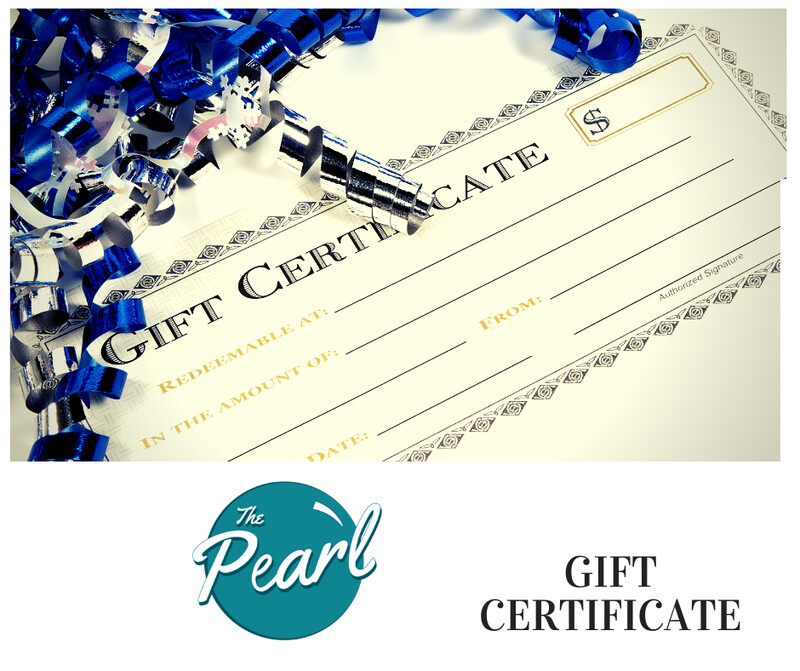 Gift Certificate to The Pearl