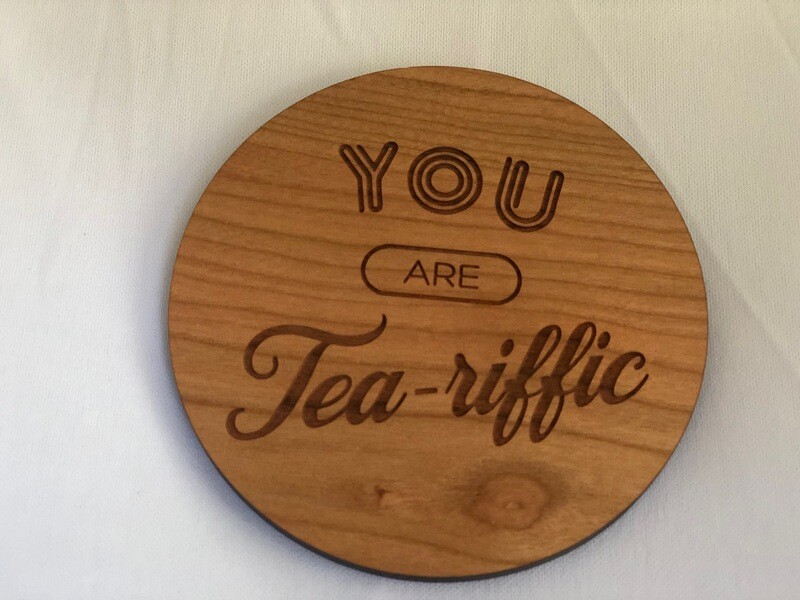 you are Tea-riffic tea coaster