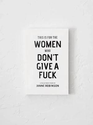 Women Who Dont Give a F