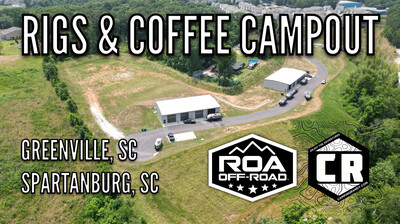 Rigs & Coffee CampOut @ ROA OFF-ROAD Duncan SC