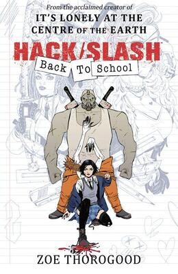 HACK SLASH BACK TO SCHOOL TP VOL 01 FOC:4/15 Release:5/8