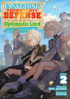 Easygoing Territory Defense by the Optimistic Lord: Production Magic Turns a Nameless Village into the Strongest Fortified City (Light Novel) Vol. 2 FOC:4/15/24 Release:5/14/24