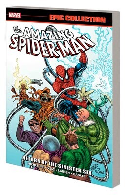 AMAZING SPIDER-MAN EPIC COLLECTION: RETURN OF THE SINISTER SIX [NEW PRINTING] FOC:4/29/24 Release:7/9/24