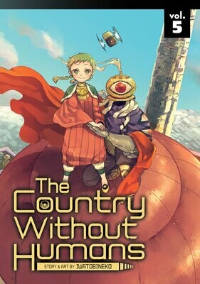 The Country Without Humans Vol. 5 FOC:4/29/24 Release:5/28/24