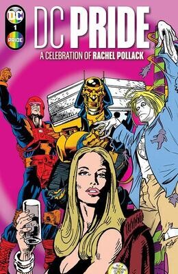 DC PRIDE A CELEBRATION OF RACHEL POLLACK #1 (ONE SHOT) FOC:5/5/24 Release:6/4/24