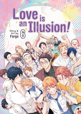 Love is an Illusion! Vol. 6 FOC:5/20/24 Release:6/18/24