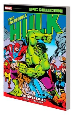 INCREDIBLE HULK EPIC COLLECTION: KILL OR BE KILLED FOC:5/20/24 Release:7/30/24