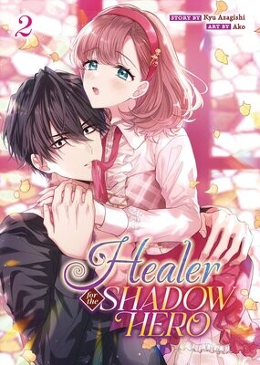 Healer for the Shadow Hero (Manga) Vol. 2 FOC:6/3/24 Release:7/30/24