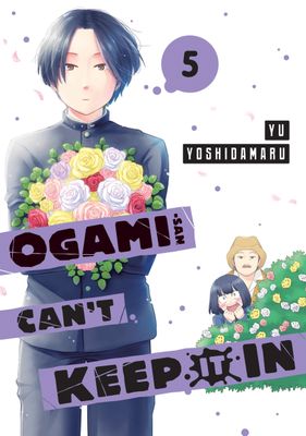 Ogami-san Can't Keep It In 5 FOC:5/20/24 Release:6/18/24