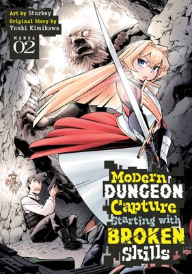 Modern Dungeon Capture Starting with Broken Skills (Manga) Vol. 2 FOC:5/6/24 Release:7/2/24