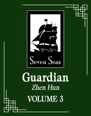 Guardian: Zhen Hun (Novel) Vol. 3 FOC:5/27/24 Release:8/13/24