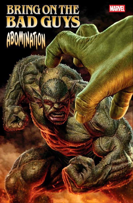 BRING ON THE BAD GUYS: ABOMINATION #1 BRING ON THE BAD GUYS: ABOMINATION #1