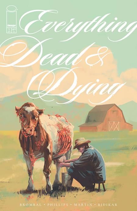 EVERYTHING DEAD & DYING #1 (OF 5) CVR A JACOB PHILLIPS