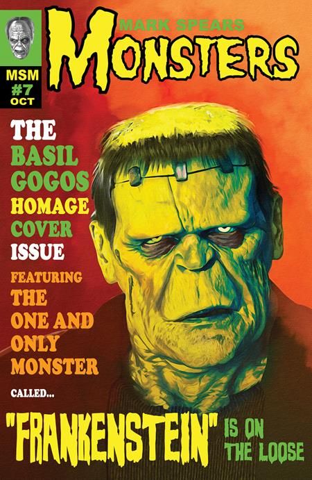 MARK SPEARS MONSTERS #7 CVR D 1:25 MARK SPEARS FAMOUS MONSTERS OF FILMLAND HOMAGE VAR (FREE) (NET)