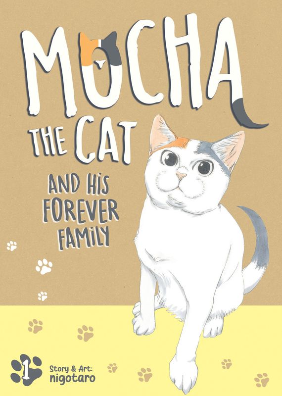 Mocha the Cat and His Forever Family Vol. 1 Mocha the Cat and His Forever Family Vol. 1